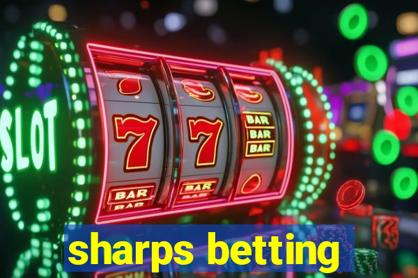 sharps betting