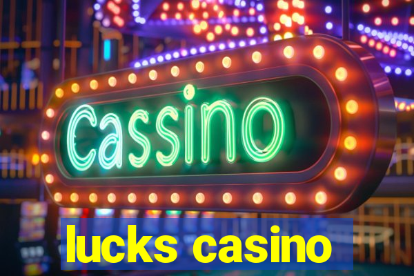 lucks casino