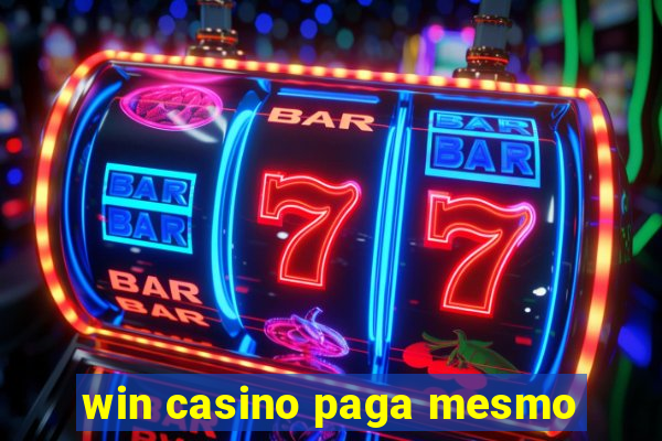 win casino paga mesmo