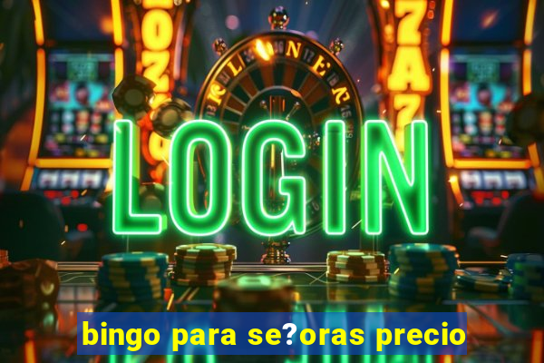 bingo para se?oras precio