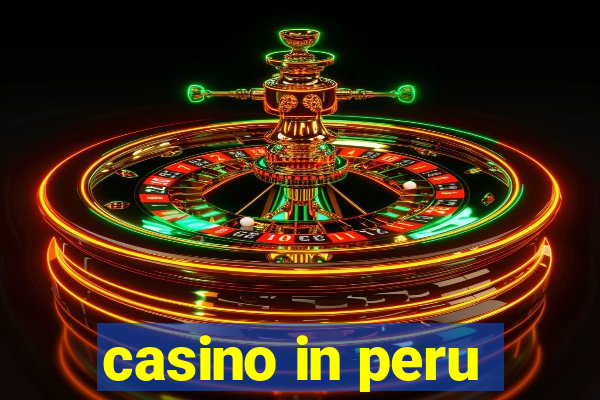 casino in peru