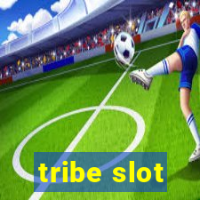 tribe slot