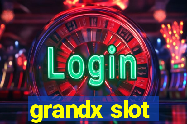 grandx slot