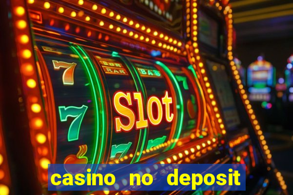 casino no deposit bonus free spins