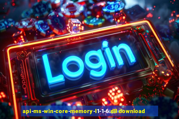 api-ms-win-core-memory-l1-1-6.dll download