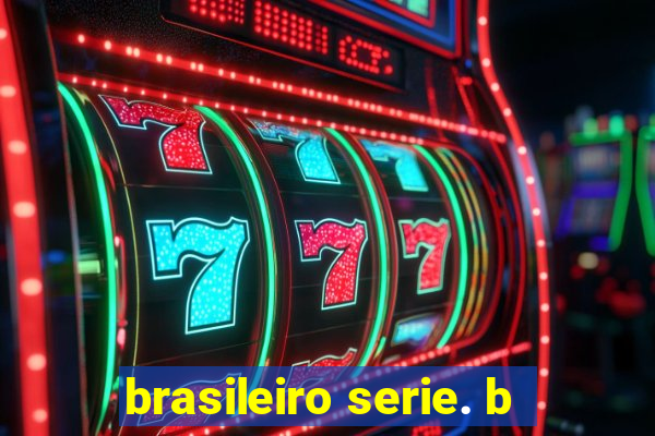 brasileiro serie. b