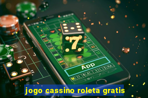 jogo cassino roleta gratis