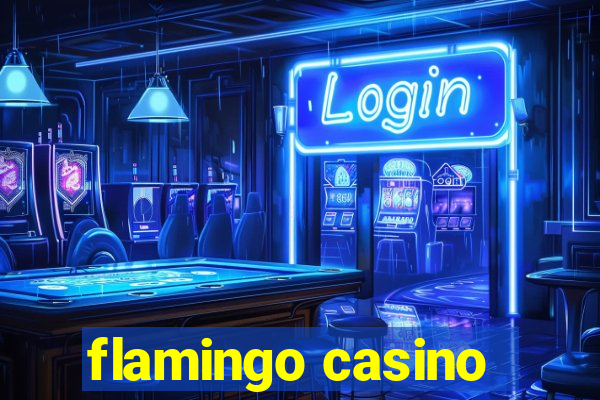 flamingo casino