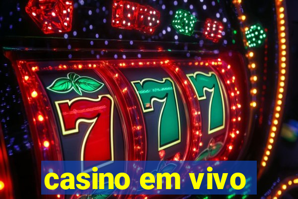 casino em vivo