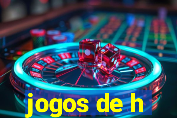 jogos de h