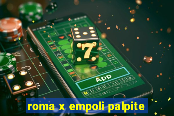 roma x empoli palpite