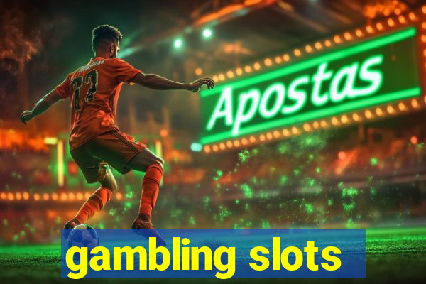 gambling slots