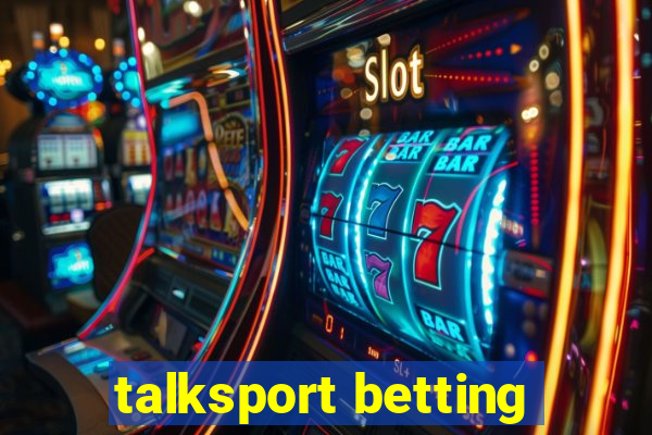 talksport betting