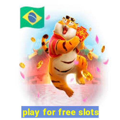 play for free slots