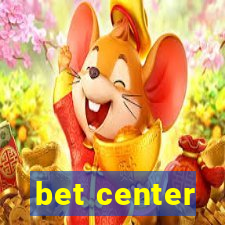 bet center