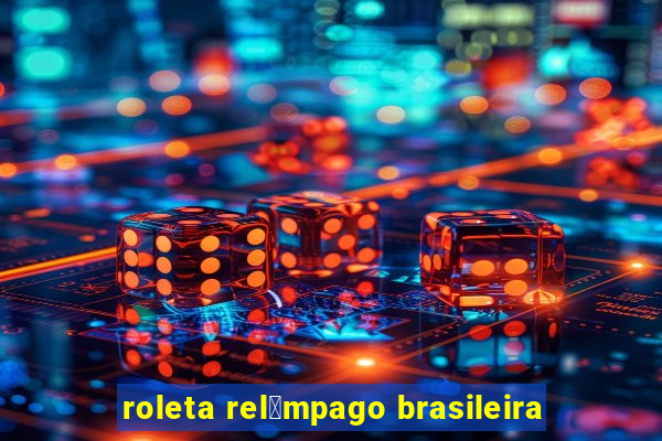 roleta rel芒mpago brasileira