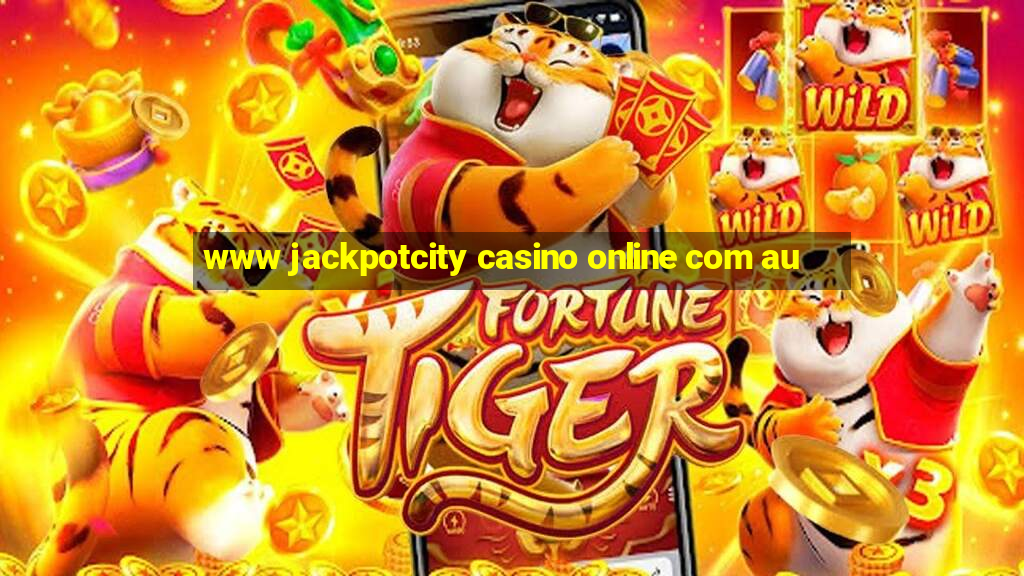 www jackpotcity casino online com au