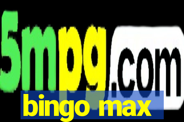 bingo max