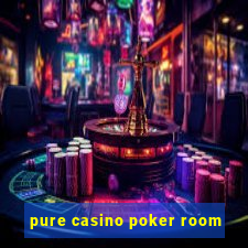 pure casino poker room