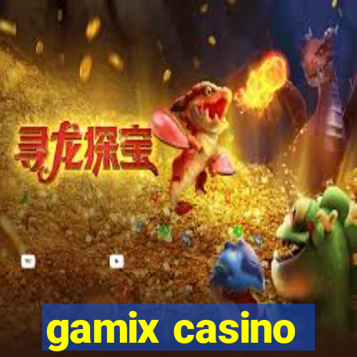 gamix casino