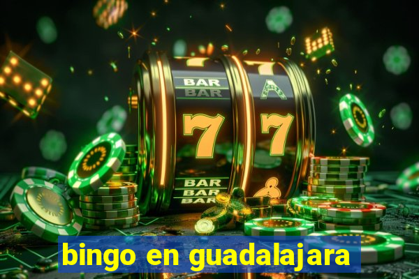 bingo en guadalajara