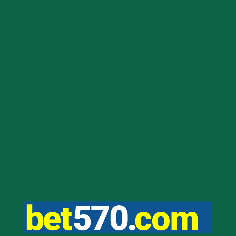 bet570.com