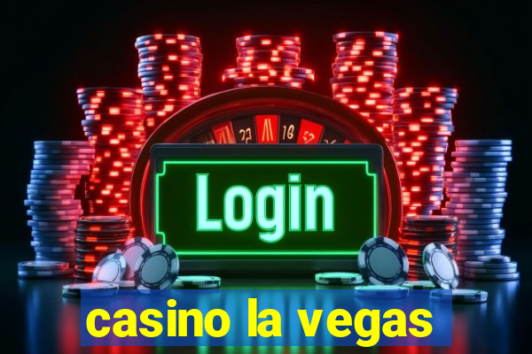 casino la vegas