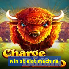 win at slot machine