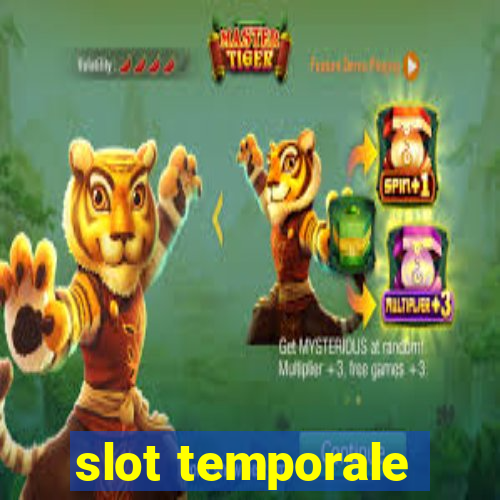 slot temporale