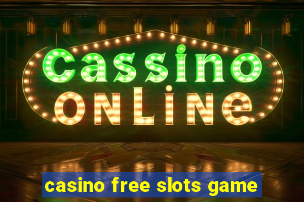 casino free slots game