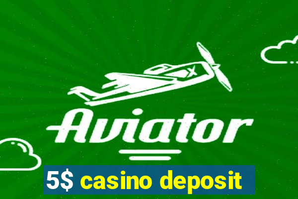 5$ casino deposit