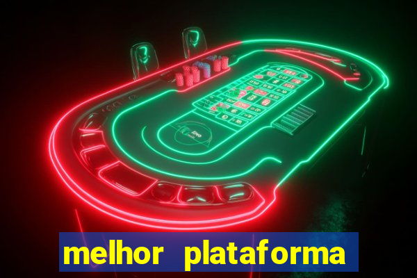 melhor plataforma do fortune tiger