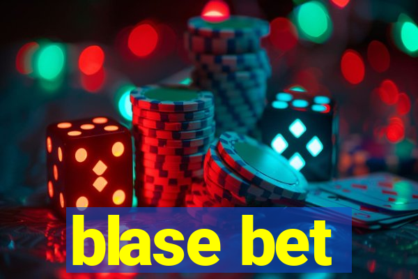 blase bet