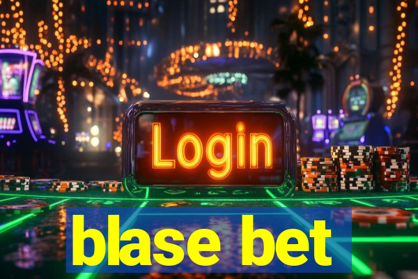 blase bet