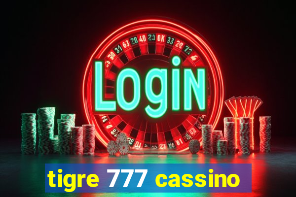 tigre 777 cassino