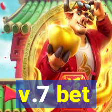 v.7 bet