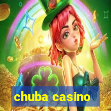 chuba casino