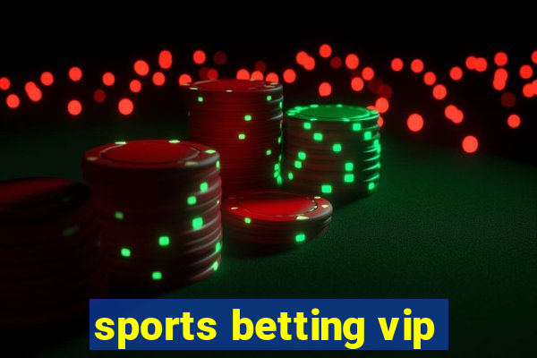 sports betting vip