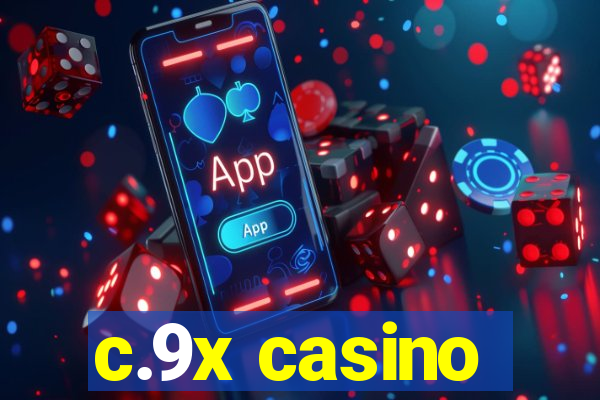 c.9x casino