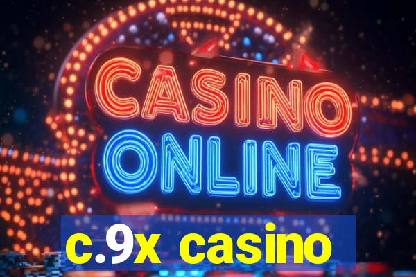 c.9x casino