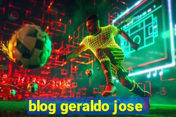 blog geraldo jose