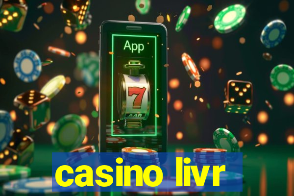 casino livr