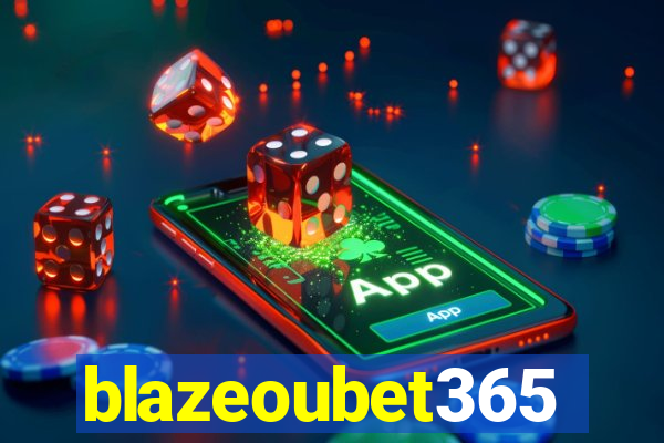 blazeoubet365