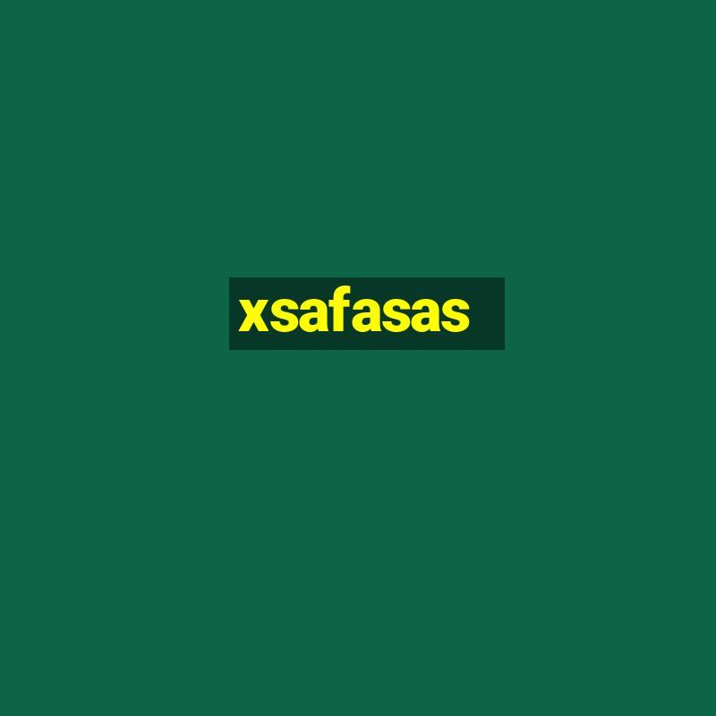 xsafasas