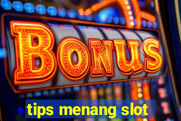 tips menang slot