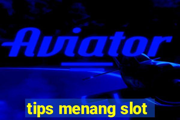 tips menang slot