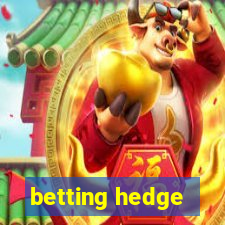 betting hedge