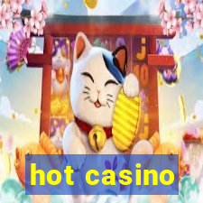 hot casino