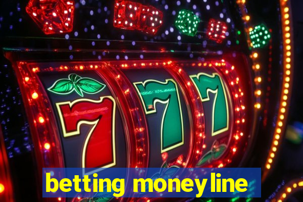 betting moneyline