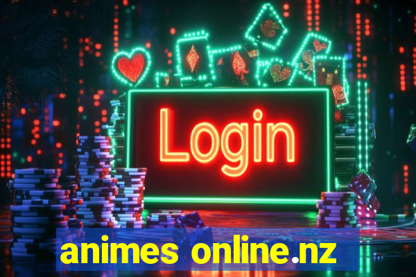 animes online.nz